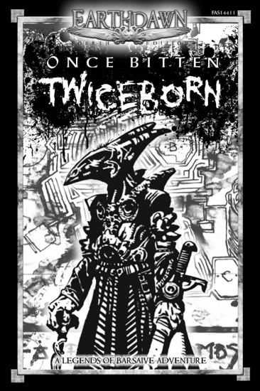 Legends of Barsaive 09: Once Bitten, Twiceborn - Click Image to Close