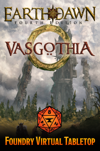 Foundry Earthdawn Vasgothia