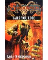 Tails You Lose (SRF) [Softcover]