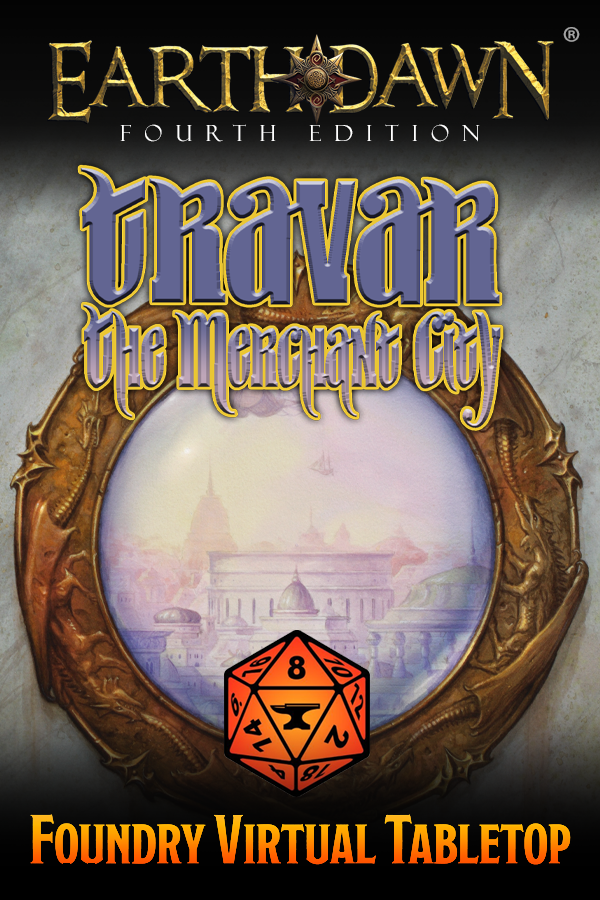 Foundry Earthdawn Travar: The Merchant City